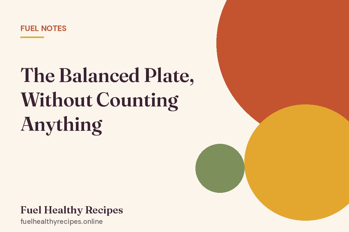 Illustrated title card: The Balanced Plate, Without Counting Anything