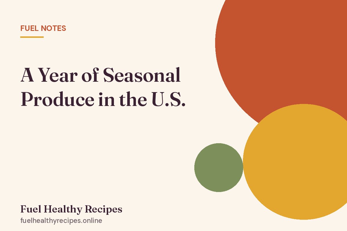 Illustrated card: A Year of Seasonal Produce in the U.S.